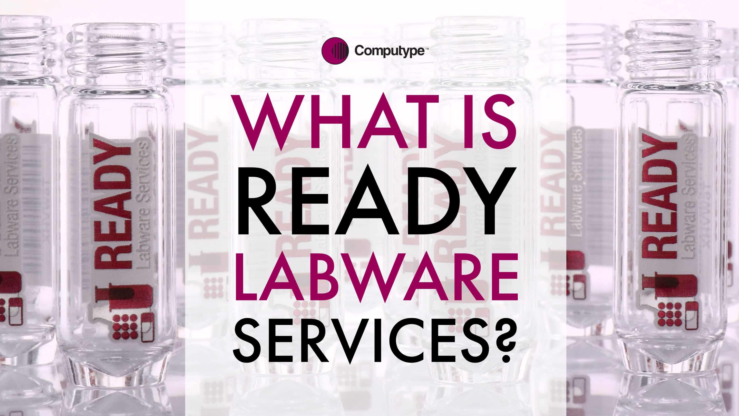 What is READY Labware Services?