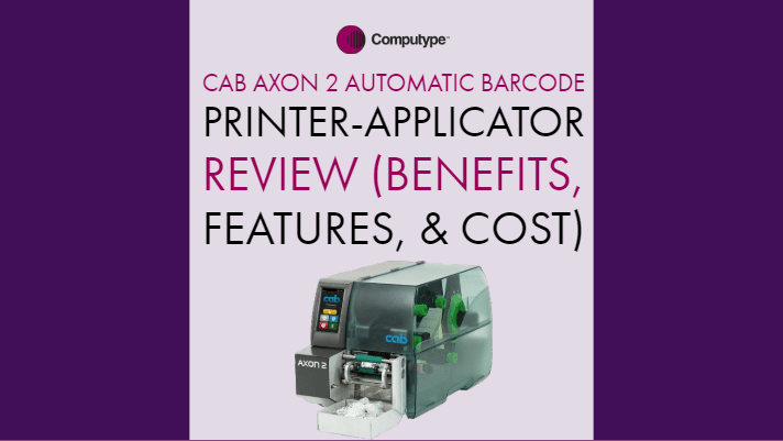 cab Axon 2 Automatic Barcode Printer-Applicator Review