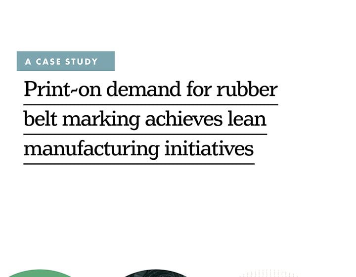 Print-on demand for rubber belt marking achieves lean manufacturing initiatives